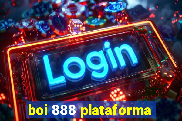 boi 888 plataforma